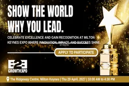 Milton Keynes B2B Growth Expo 2027 | Nominating Your Business For An Award